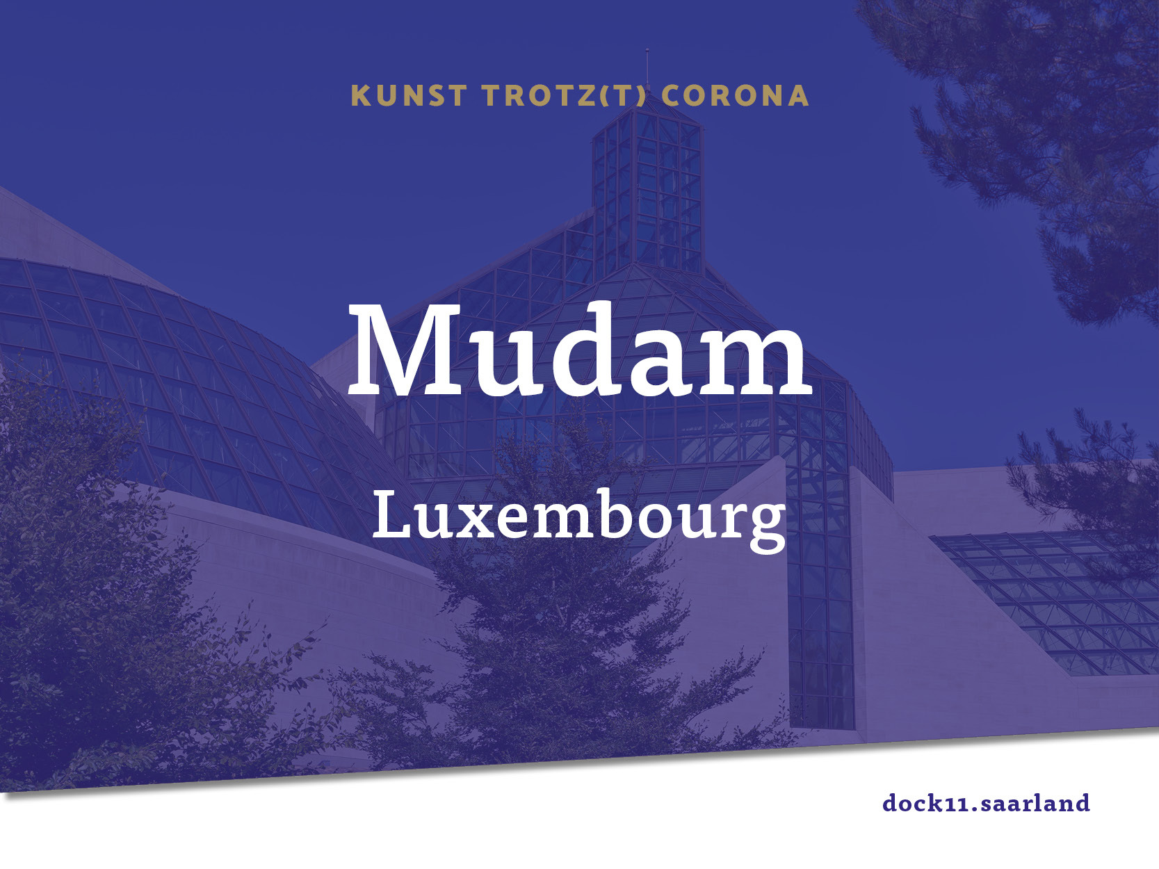 Kunst trotz(t) Corona - Mudam Luxembourg