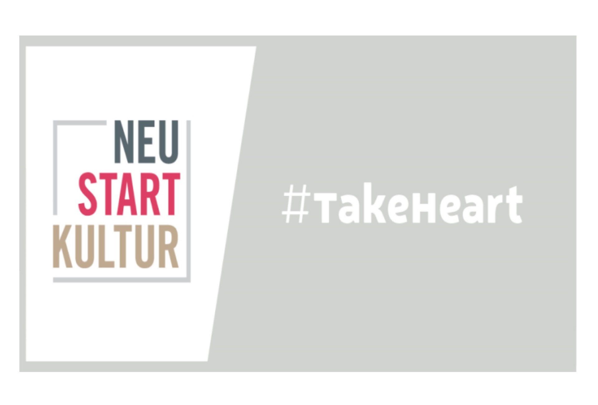 NEUSTART KULTUR: #TakeHeart 1