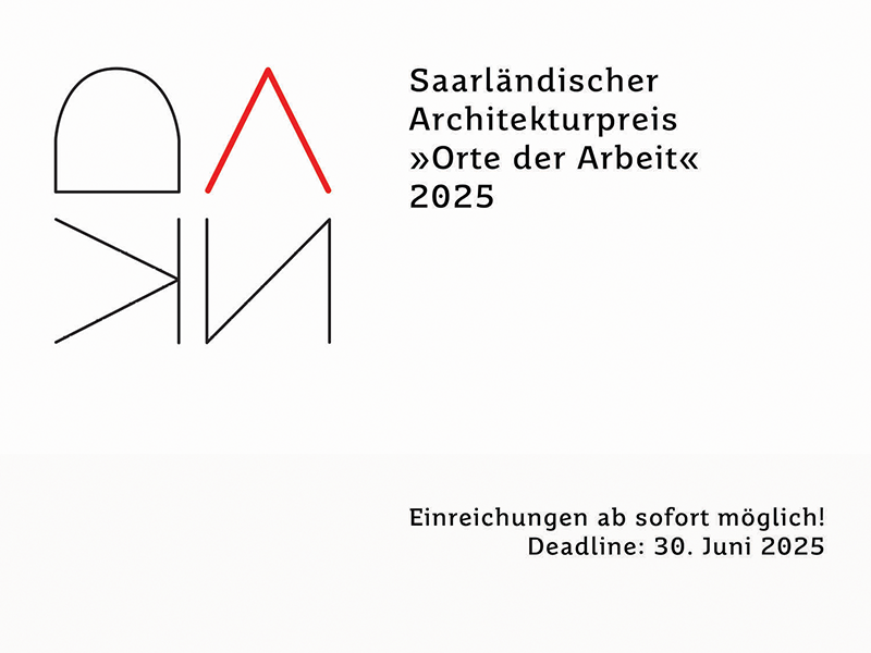 Grafik zum Saarländischen Architekturpreis 2025 mit dem Thema ‚Orte der Arbeit‘. Links ein minimalistisches Logo aus geometrischen Linien mit einem roten Dreieck und einer schwarzen Halbkreisform. Rechts steht der Titel des Preises sowie die Information, dass Einreichungen ab sofort möglich sind. Die Deadline ist der 30. Juni 2025. Das Design ist in Schwarz, Weiß und Rot gehalten.