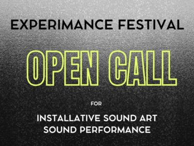Schwarzes Plakat mit hellgelbem und weißem Text. Oben steht „EXPERIMANCE FESTIVAL“, darunter in großen, gelb umrandeten Buchstaben „OPEN CALL“. Unten folgt der Text „for installative sound art, sound performance“. Der Hintergrund hat eine körnige, strukturierte Textur mit einem Farbverlauf von hellgrau oben zu schwarz unten.