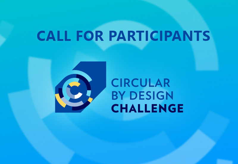 Circular by Design Challenge Call for Participants