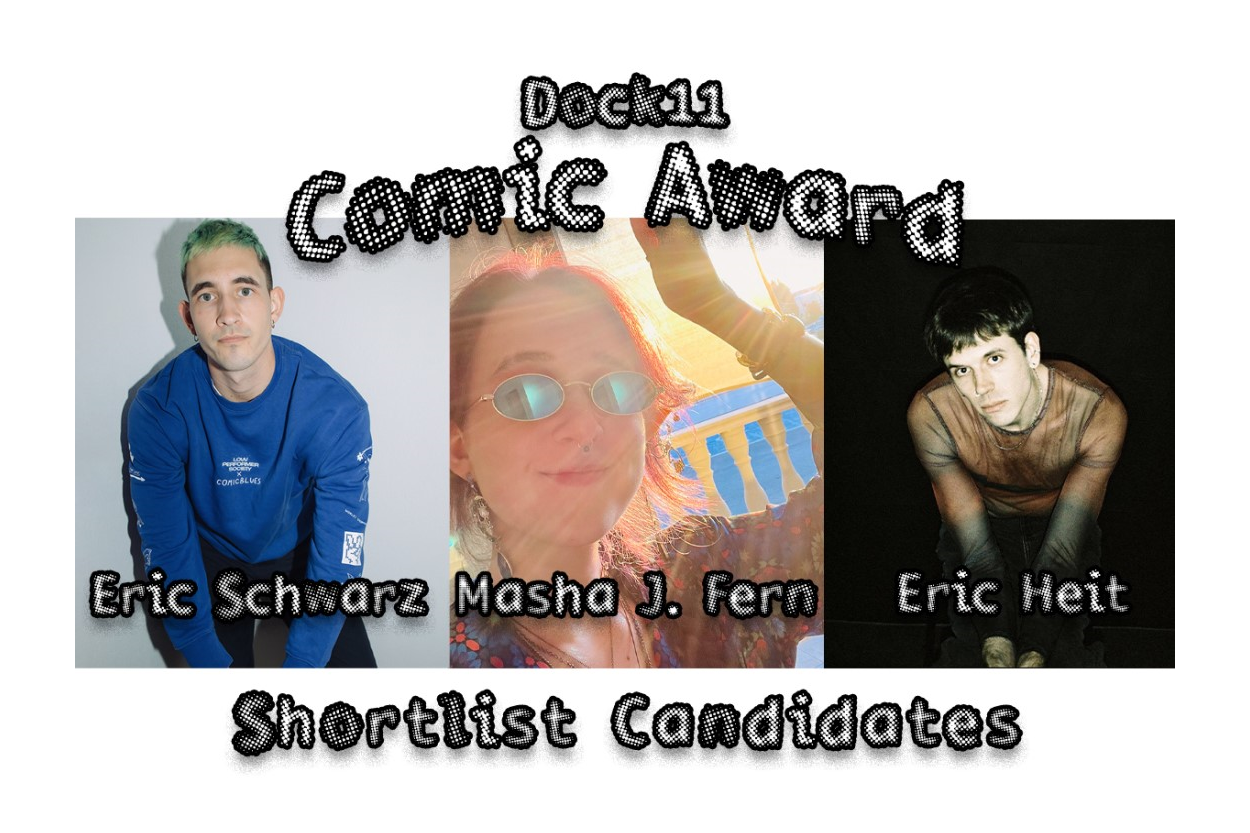 Ein Bild mit den drei Shortlist-Kandidat:innen für den Dock11 Comic Award. Links ist Eric Schwarz in einem blauen Pullover zu sehen, in der Mitte Masha J. Fern mit Sonnenbrille und Sonnenstrahlen im Hintergrund, rechts Eric Heit in einem transparenten Oberteil. Über den Bildern steht "Dock11 Comic Award", darunter "Shortlist Candidates".