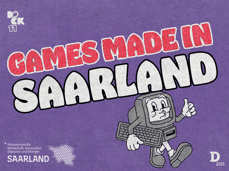 Grafik mit lila Hintergrund und dem groß geschriebenen Text „GAMES MADE IN SAARLAND“ in retro-inspirierter Schrift. „GAMES MADE IN“ ist rot mit weißer Umrandung, „SAARLAND“ ist weiß mit schwarzer Umrandung. Unten rechts läuft ein gezeichneter, lächelnder Cartoon-Computer mit Daumen hoch. Links unten stehen Logos von „Dock 11“ sowie dem „Ministerium für Wirtschaft, Innovation, Digitales und Energie SAARLAND“. Unten rechts das Jahr „2025“ neben einem „D“.