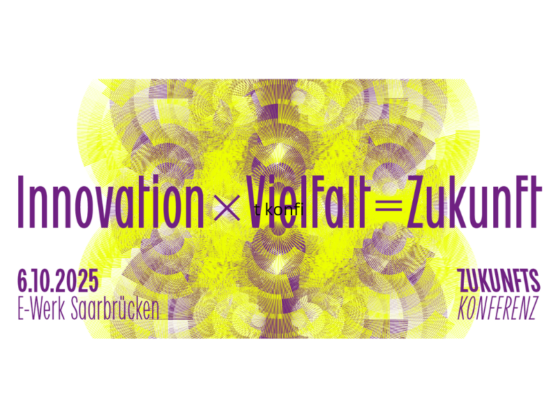 Buntes Plakat mit gelb-lila grafischem Muster. In der Mitte steht groß: „Innovation × Vielfalt = Zukunft“. Links unten: „6.10.2025, E-Werk Saarbrücken“. Rechts unten: „Zukunfts Konferenz“.